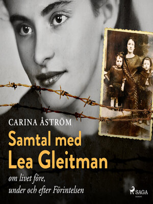 cover image of Samtal med Lea Gleitman – om livet före, under och efter Förintelsen